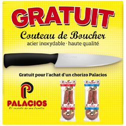Un couteau � steak gratuit  par l'achat d'une pi�ce de Chorizo
